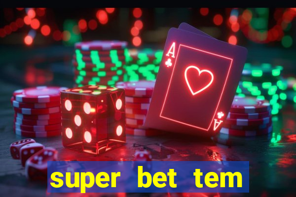 super bet tem pagamento antecipado